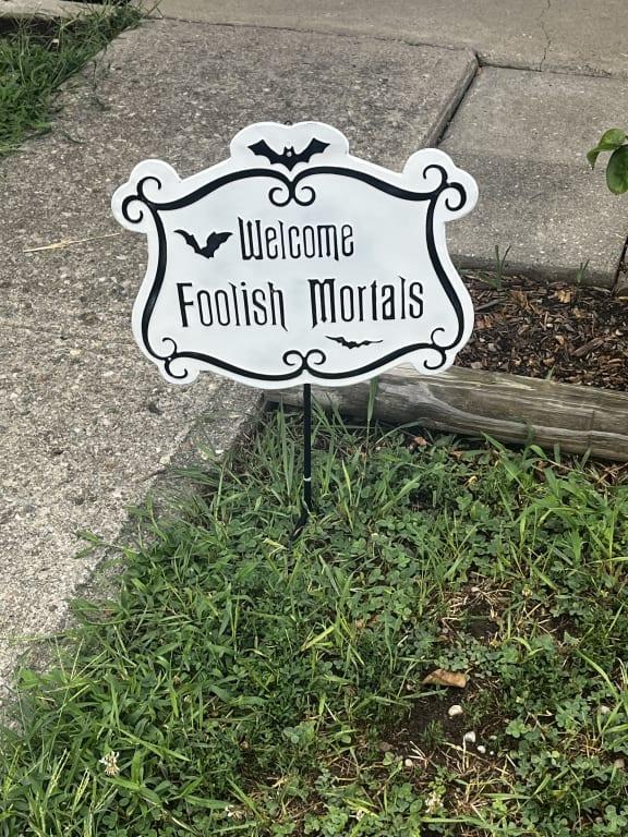 Midnight Shadows Welcome Foolish Mortals Yardstake, 25"